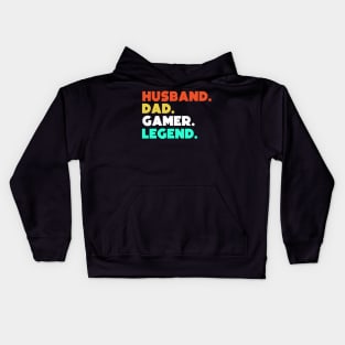 Husband.Dad.Gamer.Legend. Kids Hoodie